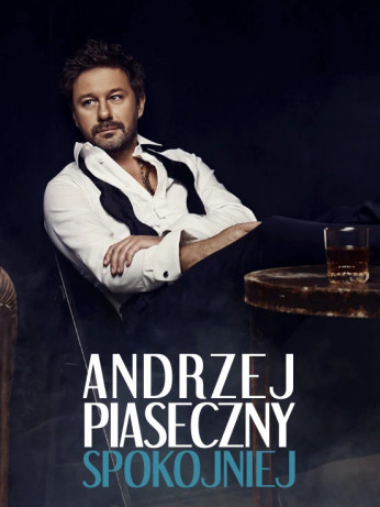 Tczew Wydarzenie Koncert Andrzej Piaseczny - Spokojniej