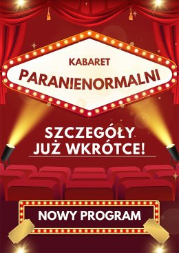 Tczew Wydarzenie Kabaret Kabaret Paranienormalni - w nowym programie 2025