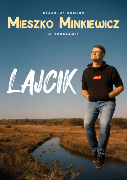 Malbork Wydarzenie Stand-up Mieszko Minkiewicz - Lajcik