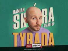 Malbork Wydarzenie Stand-up Stand-up | Malbork | Damian Skóra w programie "Tyrada"