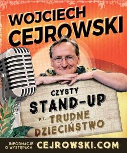 Tczew Wydarzenie Stand-up Wojciech Cejrowski - Trudne dzieciństwo