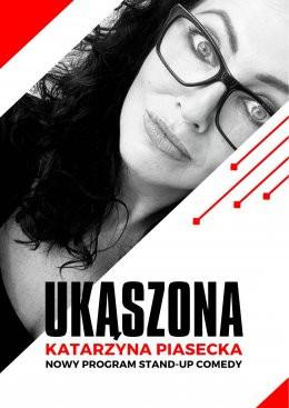 Tczew Wydarzenie Stand-up Katarzyna Piasecka - Nowy program stand-up comedy „Ukąszona”.